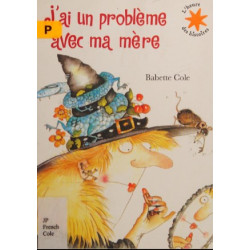 J'ai un problème avec ma mère