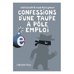 Confessions d'une taupe à Pôle Emploi