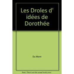 13 les Droles d Idees de Dorothee