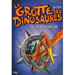 4. La grotte des dinosaures : Le vol du serpent ailé